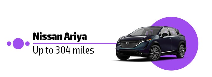 Nissan Aryia - Range: up to 304 miles